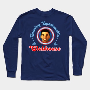 Stanley Spadowski's Clubhouse Long Sleeve T-Shirt